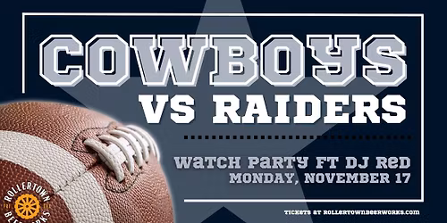 Cowboys vs Raiders Watch Party - Rollertown Frisco HQ