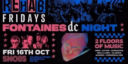 Rehab Friday FONTAINES SPECIAL - 16th Oct