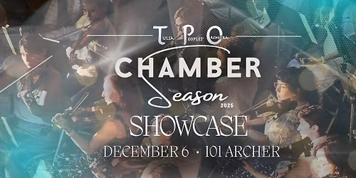 Tulsa Peoples' Orchestra: Chamber Season Showcase