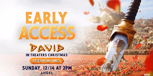 ONE SHOWING ONLY - Early Access - David