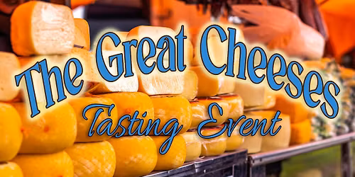 The Great Cheeses Tasting Experience