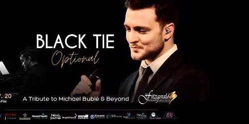 Black Tie Optional: A Tribute to Michael Buble & Beyond
