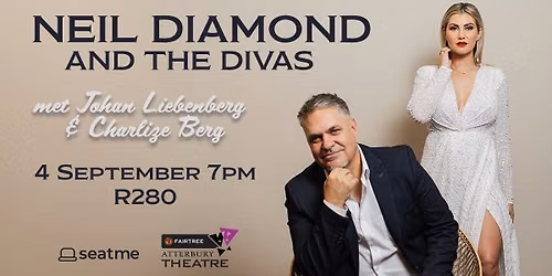 Neil Diamond and the Divas met Johan Liebenberg en Charlize Berg