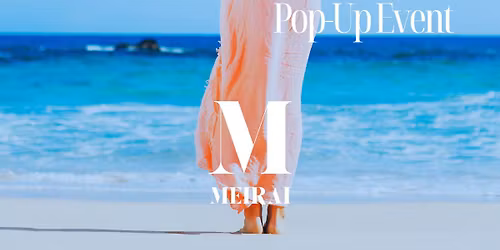 Sublime Summer Ready | Pop-Up Event @ MeiRai