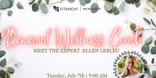 Meet the Expert: Ellen LeBleu from Renewal Wellness Coaching