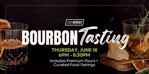 Sazerac Bourbon Tasting Experience at Just Birdies