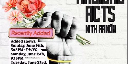 Radical Acts with Ram\u00f3n  a must see show featured in L.A. Times!
