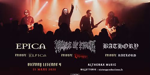 VICTORY LEGENDS 4 : CRADLE OF FILTH | EPICA | BATHORY (NICE - ALTHERAX MUSIC)