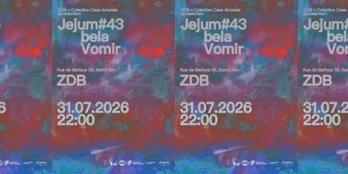Colectivo Casa Amarela x ZDB: Jejum #43 c\/ bela + Vomir