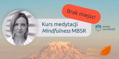Jesienny kurs uwa\u017cno\u015bci i medytacji (MBSR)
