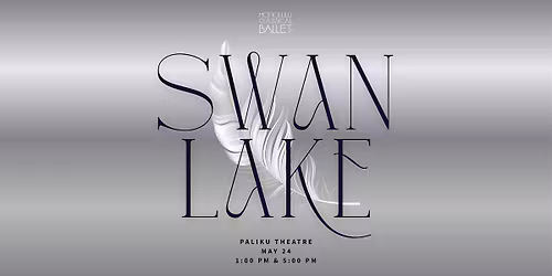 Honolulu Classical Ballet "Swan Lake" Spring 2026 1:00 PM