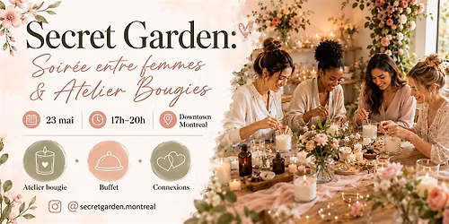 Secret Garden: Soir\u00e9e entre femmes & Atelier Bougies