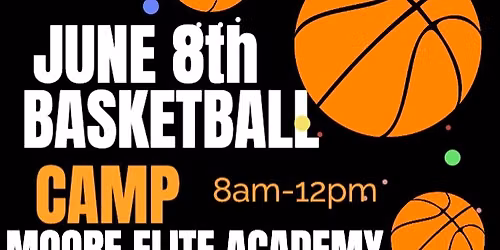 Basketball Camp - Moore Elite Academy 