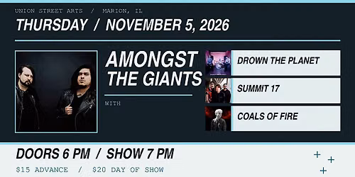 Amongst the Giants with Drown the Planet, Summit 17 & Coals of Fire