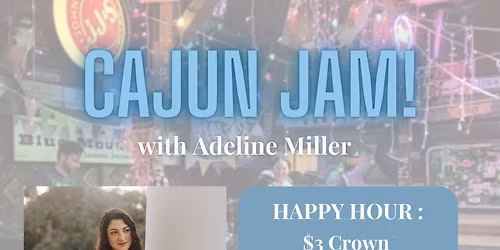 Cajun Jam with Adeline Miller 