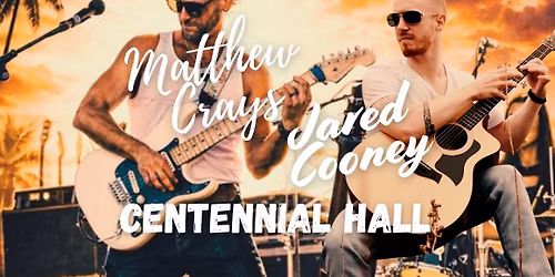 Matthew Crays & Co. \/ Jared Cooney DOUBLE RELEASE SHOW @ Centennial Hall