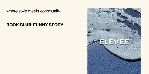 \u00c9lev\u00e9e Book Club: Funny Story by Emily Henry