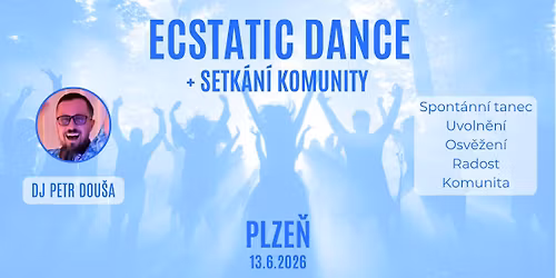 ECSTATIC DANCE PLZE\u0147 + SETK\u00c1N\u00cd KOMUNITY