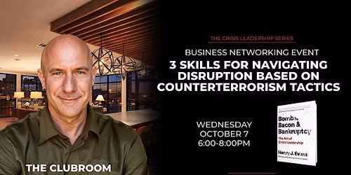 Crisis Leadership for CEOs \u2014 A Working Evening with Henry J. Evans