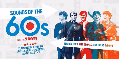 The Sounds of the 60s show with The Zoots Fri 30th Oct 2026