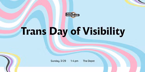Trans Day of Visibility 2026