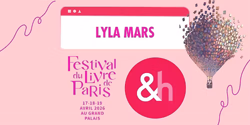 D\u00e9dicace Lyla Mars - Festival du Livre de Paris