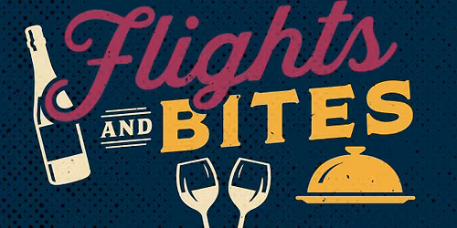 Flights & Bites | Tyler, TX