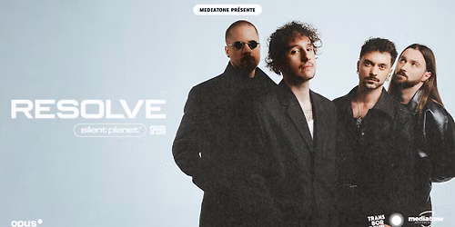 RESOLVE + SILENT PLANET + SPLEEN en concert au Transbordeur