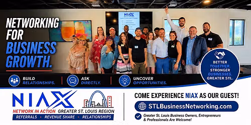 NEXT LEVEL MONTHLY BUSINESS NETWORKING MEETING - NIAX St. Louis County