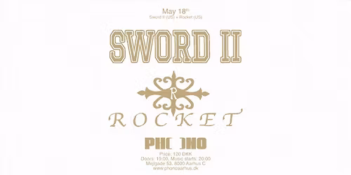PHONO: Sword II (US) + Rocket (US)
