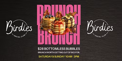 Birdies Bottomless Brunch