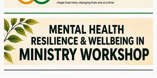 Mental Health Resilience and Wellbeing in Ministry Workshop