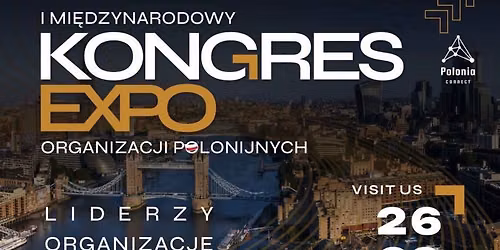 I Mi\u0119dzynarodowy Kongres i Expo Organizacji Polonijnych