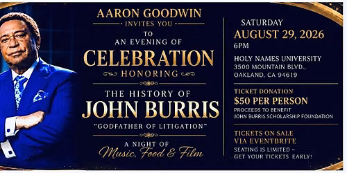 His Story. His Legacy. His Impact. An Evening Celebrating John Burris
