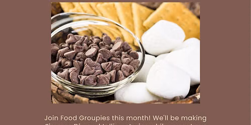 Food Groupies: Adult Storytime and S'mores Dip (18+)