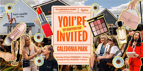 Quine Shopping Trip to Caledonia Park \u2013 Edinburgh Departure (Sat 23 May)
