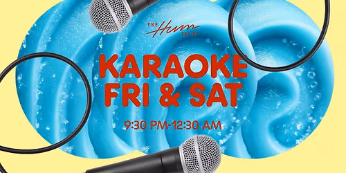 Saturday Karaoke @ the Hum