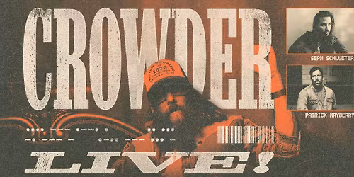 Crowder Seph Schlueter & Patrick Mayberry