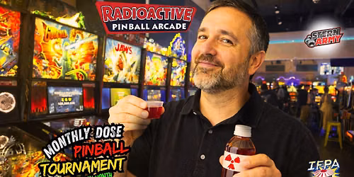 Radioactive Monthly Dose Pinball Tournament