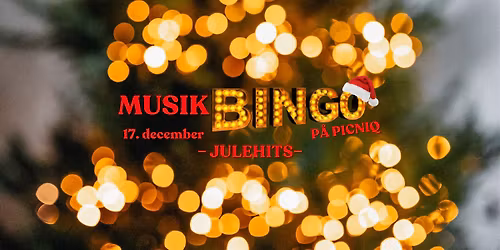 MUSIKBINGO p\u00e5 Picniq; Julehits \u2728