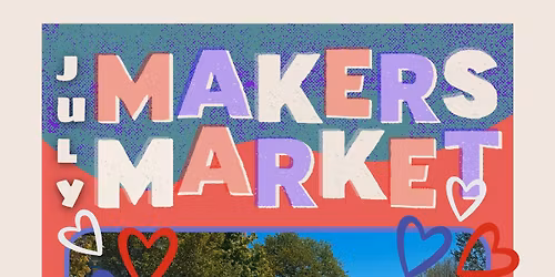 July Makers Market @ Elgin S. Riverside Dr. Promenade