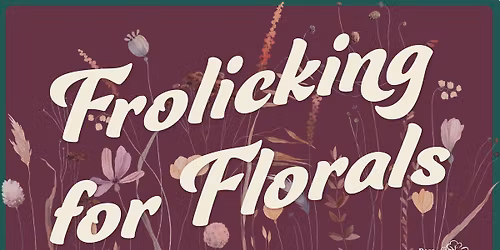 Frolicking For Florals