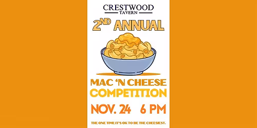 Crestwood Tavern\u2019s 2nd Annual Mac \u2018n Cheese Competition