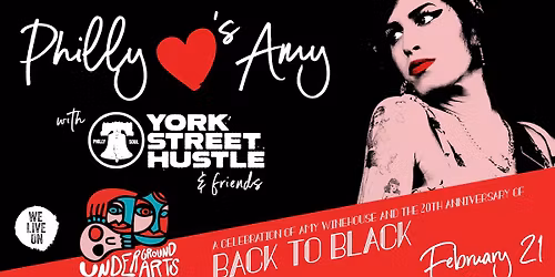 Philly \u2764\ufe0fs Amy - York Street Hustle Celebrates 20 Years of Back to Black @ UA 2.21.26