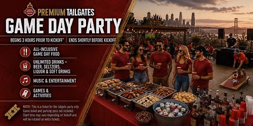 Premium Tailgate Party: San Francisco 49ers vs. Denver Broncos