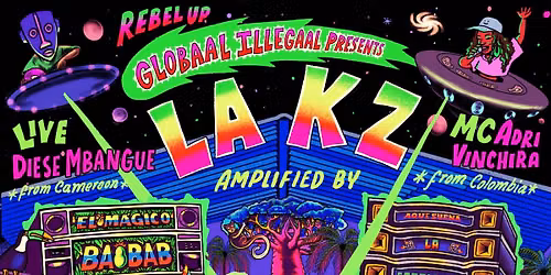 GLOBAAL ILLEGAAL PRESENTS: LA KZ Colombian Pic\u00f3 soundsystem party w\/ concerts, DJ sets & food