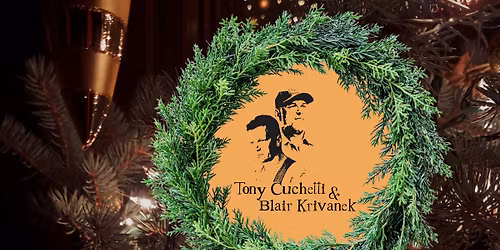 Holiday House Concert with Tony Cuchetti & Blair Krivanek