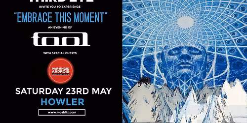 THIRD EYE present: "Embrace this Moment" - an evening of TOOL