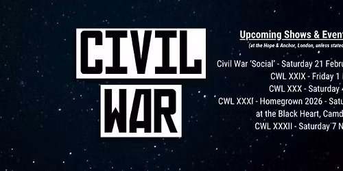 Civil War Presents... CW XXXI... Homegrown 2026 (All-Dayer)