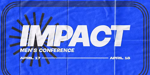 IMPACT Men's Conference